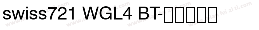 swiss721 WGL4 BT字体转换